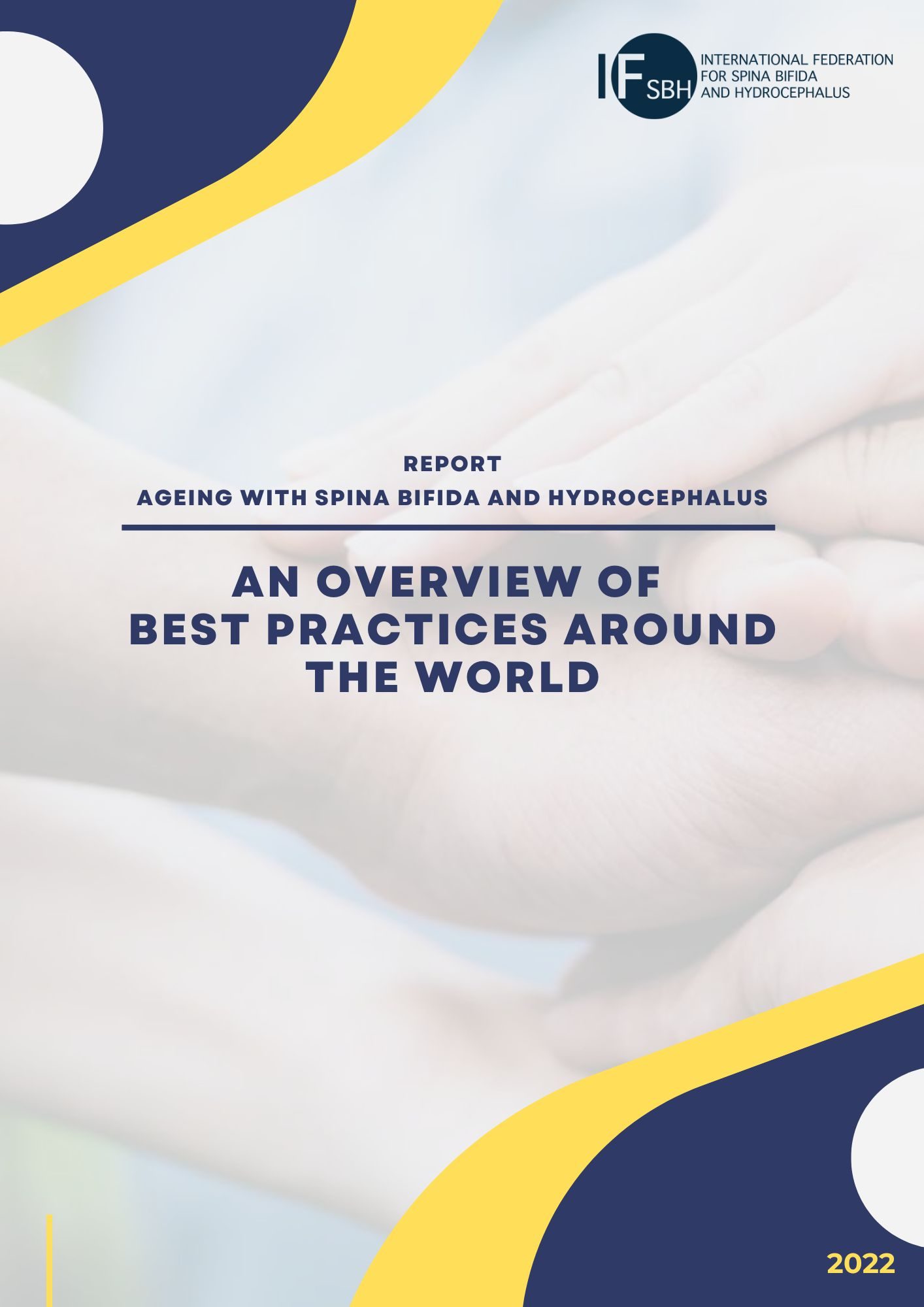 Report of Best Practices on Ageing with SBH